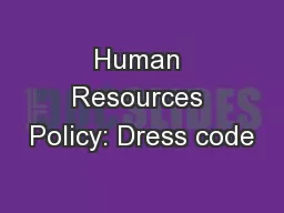 Human Resources Policy: Dress code
