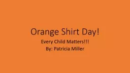 Orange Shirt Day! Every Child Matters