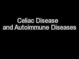 Celiac Disease  and Autoimmune Diseases
