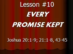 Lesson #10 EVERY  PROMISE KEPT