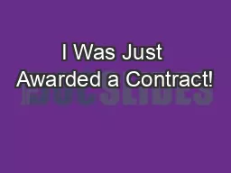 I Was Just Awarded a Contract!