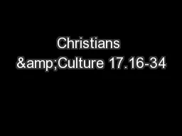 Christians &Culture 17.16-34
