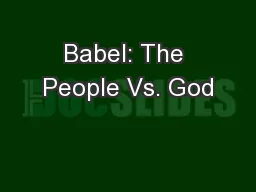 Babel: The People Vs. God