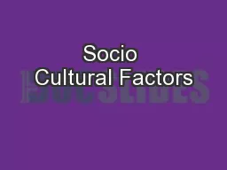 Socio Cultural Factors