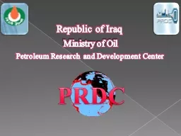 Ministry of Oil PRDC Republic of Iraq