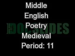 Middle English Poetry Medieval Period: 11