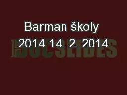 Barman školy 2014 14. 2. 2014