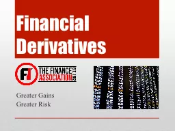 Financial Derivatives Greater Gains