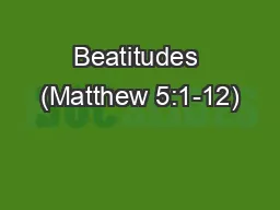 Beatitudes (Matthew 5:1-12)
