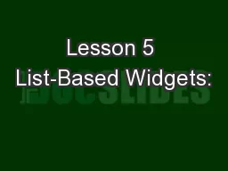 Lesson 5 List-Based Widgets:
