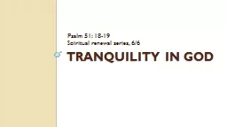 Tranquility in God Psalm 51: 18-19