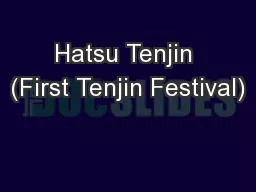 Hatsu Tenjin (First Tenjin Festival)