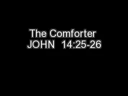 The Comforter JOHN  14:25-26