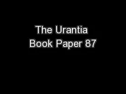 The Urantia Book Paper 87