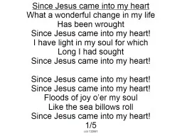Since Jesus came into my heart