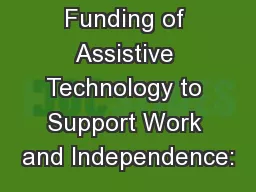 Funding of Assistive Technology to Support Work and Independence: