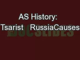 AS History:  Tsarist   RussiaCauses