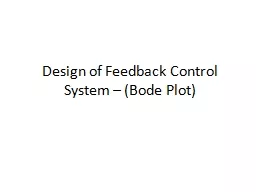 Design of Feedback Control System – (Bode Plot)