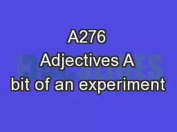 A276 Adjectives A bit of an experiment