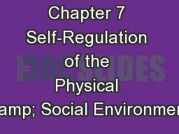Chapter 7 Self-Regulation of the Physical & Social Environment