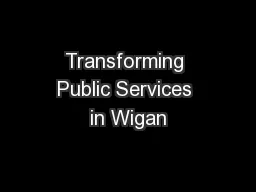 Transforming Public Services in Wigan