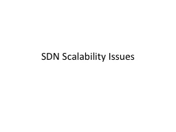 SDN Scalability Issues Last Class