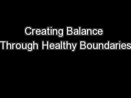 Creating Balance Through Healthy Boundaries