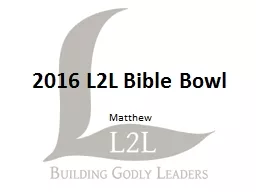 2016 L2L Bible Bowl Matthew