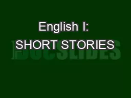English I: SHORT STORIES