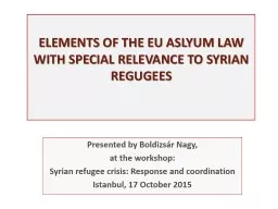 ELEMENTS OF THE EU ASLYUM LAW WITH SPECIAL RELEVANCE TO SYRIAN REGUGEES