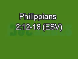 Philippians 2:12-18 (ESV)