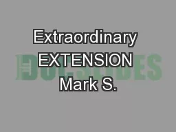 Extraordinary EXTENSION Mark S.