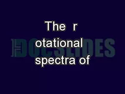The  r otational  spectra of