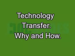 Technology  Transfer. Why and How.