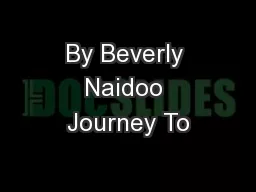 By Beverly Naidoo Journey To