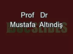 Prof   Dr  Mustafa  Altındiş