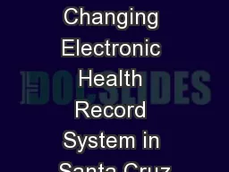 Selecting or Changing Electronic Health Record System in Santa Cruz
