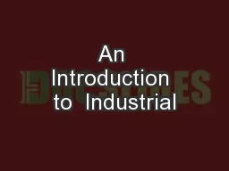 An Introduction to  Industrial