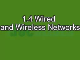 1.4 Wired and Wireless Networks