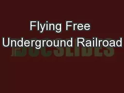 Flying Free Underground Railroad