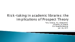 Risk-taking in academic libraries: the implications of Prospect Theory