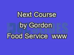  Next Course by Gordon Food Service  www