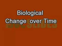 Biological Change  over Time