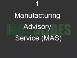 1 Manufacturing Advisory Service (MAS)