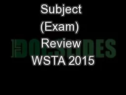 Subject (Exam)  Review WSTA 2015