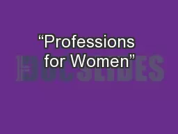 “Professions for Women”