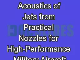 Flow and Acoustics of Jets from Practical Nozzles for High-Performance Military Aircraft