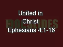 United in Christ Ephesians 4:1-16