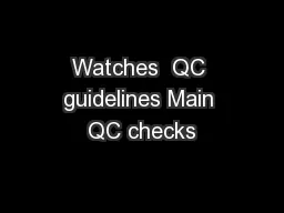Watches  QC guidelines Main QC checks