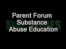 Parent Forum Substance Abuse Education